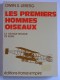 Owen S. Lieberg - Les premiers hommes oiseaux. La grande semaine de reims