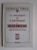 Simone Gros - La politique de Carthage. - La politique de Carthage.