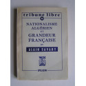 Alain Savary - Nationalisme algérien et grandeur française