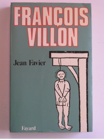 Jean Favier - François Villon