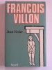 Jean Favier - François Villon - François Villon