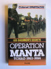 colonel Spartacus - Opération Manta. Tchad 1983 - 1984 - Opération Manta. Tchad 1983 - 1984