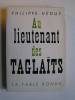 Philippe Héduy - Au lieutenant des Taglaïts - Au lieutenant des Taglaïts