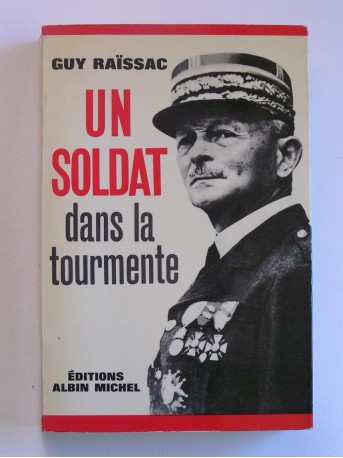 Guy Raïssac - Un soldat dans la tourmente