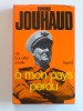 Général Edmond Jouhaud - Ô mon pays perdu. De Bou-Sfer à Tulle - Ô mon pays perdu. De Bou-Sfer à Tulle