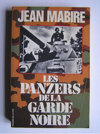 Jean Mabire - Les panzers de la garde noire