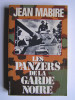 Jean Mabire - Les panzers de la garde noire - Les panzers de la garde noire