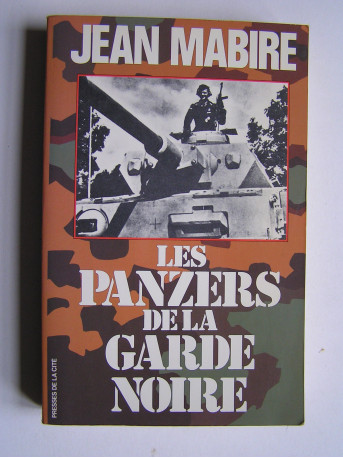 Jean Mabire - Les panzers de la garde noire