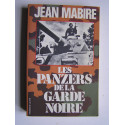 Jean Mabire - Les panzers de la garde noire