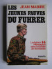 Jean Mabire - Les jeunes fauves du Fuhrer. La division SS Hitlerjugend dans la bataille de Normandie - Les jeunes fauves du Fuhrer. La division SS Hitlerjugend dans la bataille de Normandie