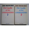 Henri-Christian Giraud - De Gaulle et les communistes. Tomes 1 & 2