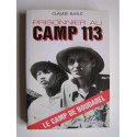 Claude Baylé - Prisonnier au camp 113. Le camp de Boudarel