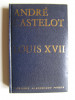 André Castelot - Louis XVII - Louis XVII