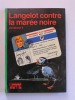 Lieutenant X (Vladimir Volkoff) - Langelot contre la marée noire - Langelot contre la marée noire