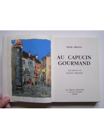 Henri Béraud - Au capucin gourmand