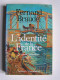 Fernand Braudel - L'identité de la France. Complet des 3 tomes.