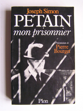 Joseph Simon - Pétain, mon prisonnier