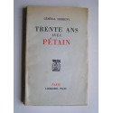 Général Serrigny - Trente ans avec Pétain