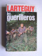 Jean Lartéguy - Les guérilleros