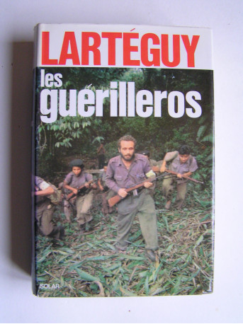 Jean Lartéguy - Les guérilleros