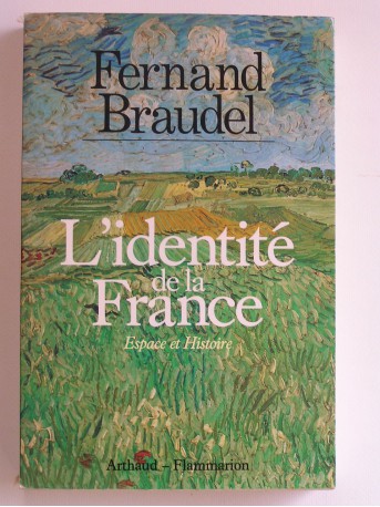 Fernand Braudel - L'identité de la France. Esopace et Histoire