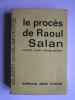 Collectif - Le procès du général Raoul Salan - Le procès du général Raoul Salan