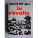 Jean Brune - La révolte