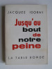 Maître Jacques Isorni - Jusqu'au bout de notre peine - Jusqu'au bout de notre peine