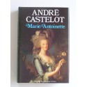 André Castelot - Marie-Antoinette