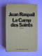 Jean Raspail - Le camp des saints