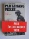 Paul Bonnecarrère - Par le sang versé. La Légion Etrangère en Indochine