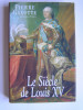 Pierre Gaxotte - Le siècle de Louis XV - Le siècle de Louis XV