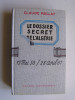 Claude Paillat - Dossier secret de l'Algérie. 13 mai 58 / 28 avril 61 - Dossier secret de l'Algérie. 13 mai 58 / 28 avril 61