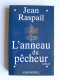 Jean Raspail - L'anneau du pêcheur