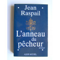 Jean Raspail - L'anneau du pêcheur