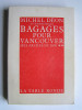 Michel Déon - Bagages pour Vancouver (suite 2 de "Mes arches de Noé") - Bagages pour Vancouver (suite 2 de "Mes arches de Noé")