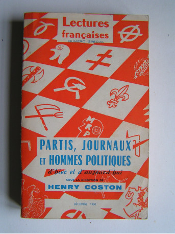 Henry Coston - Partis, journaux et hommes politiques d'hier et d'aujourd'hui