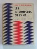 Merry et Serge Bromberger - Les 13 complots du 13 mai ou la délivrance de Gulliver