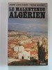 André-Louis Dubois et Pierre Sergent - Le malentendu algérien - Le malentendu algérien
