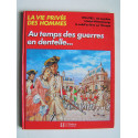 Pierre Joubert - La vie privée des Hommes. Au temps de Louis XV et des guerres en dentelle.
