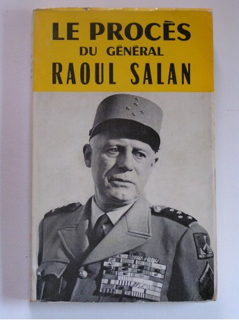 Collectif - Le procès du général Raoul Salan