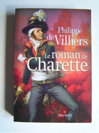 Philippe de Villiers - Le roman de Charette