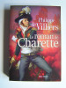 Philippe de Villiers - Le roman de Charette - Le roman de Charette