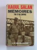 Général Raoul Salan - Mémoires. Fin d'un Empire. Tome 2. Le Viêt-minh mon adversaire - Mémoires. Fin d'un Empire. Tome 2. Le Viêt-minh mon adversaire 4