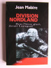 Jean Mabire - Division Nordland. Dans l'hiver glacé devant Leningrad - Division Nordland. Dans l'hiver glacé devant Leningrad