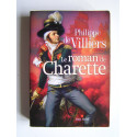 Philippe de Villiers - Le roman de Charette