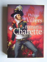 Philippe de Villiers - Le roman de Charette