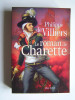 Philippe de Villiers - Le roman de Charette - Le roman de Charette