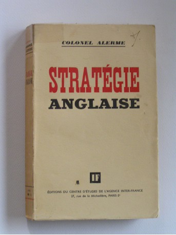 Colonel Alerne - La stratégie anglaise