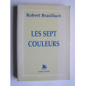 Robert Brasillach - Les sept couleurs